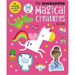 My Awesome Magical Creatures Book, Hardcover - Make Believe Ideas Ltd imagine