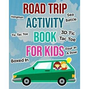 Road Trip Activity Book For Kids: Car Games For Boys and Girls To Take On Vacation, Paperback - Happen Game Books imagine