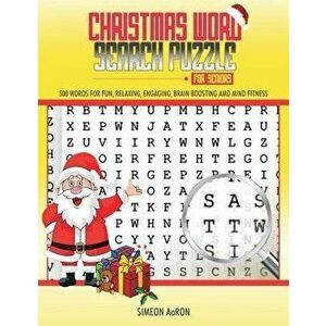 Christmas Word Search Puzzle for Seniors: 500 Large Print Words for Fun, Relaxing, Engaging, Brain Boosting and Mind Fitness., Paperback - Simeon Aaro imagine