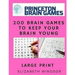 200 Brain Games to Keep Your Brain Young: Word Search & Sudoko, Paperback - Elizabeth Windsor imagine