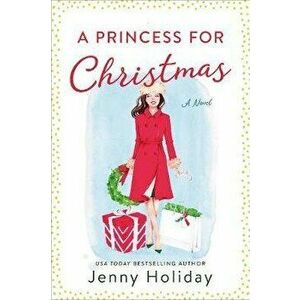 A Princess for Christmas, Paperback - Jenny Holiday imagine