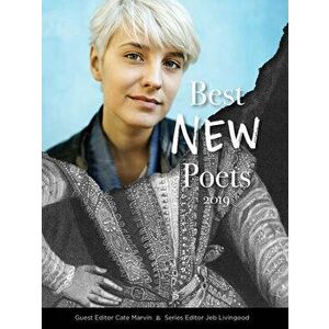 Best New Poets 2019: 50 Poems from Emerging Writers, Paperback - Cate Marvin imagine
