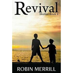 Revival, Paperback - Robin Merrill imagine
