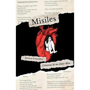 Misiles: Crnicas de un Amor Roto, Paperback - *** imagine