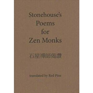 Stonehouse's Poems for Zen Monks, Paperback - Stonehouse Stonehouse imagine