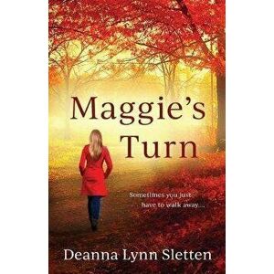 Maggie's Turn, Paperback - Deanna Lynn Sletten imagine