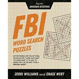 FBI Word Search Puzzles: Fun for Armchair Detectives, Paperback - Jerri Williams imagine