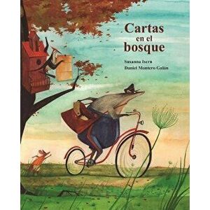 Cartas En El Bosque (the Lonely Mailman), Paperback - Susanna Isern imagine