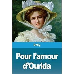 Pour l'amour d'Ourida, Paperback - Delly imagine