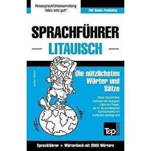 Sprachfhrer Deutsch-Litauisch und thematischer Wortschatz mit 3000 Wrtern, Paperback - Andrey Taranov imagine
