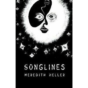 Songlines, Paperback - Meredith Heller imagine