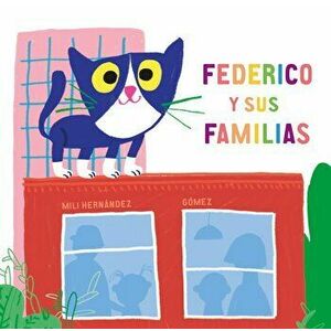 Federico Y Sus Familias, Hardcover - Mili Hern ndez imagine