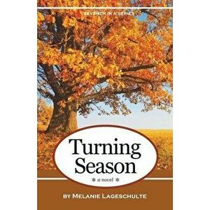 Turning Season, Paperback - Melanie Lageschulte imagine