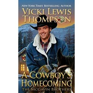 A Cowboy's Homecoming, Paperback - Vicki Lewis Thompson imagine