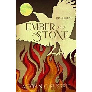 Ember and Stone, Paperback - Megan O'Russell imagine