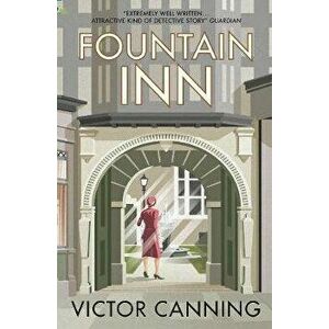 Fountain Inn, Paperback - Victor Canning imagine