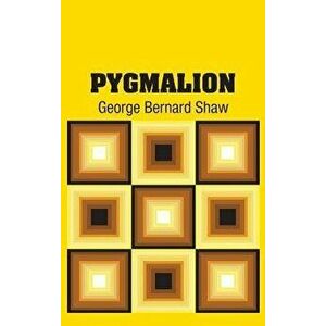 Pygmalion, Hardcover - George Bernard Shaw imagine