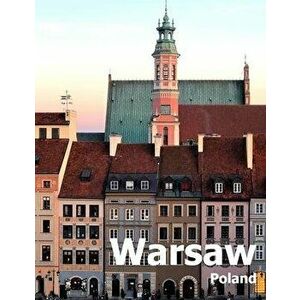 Warsaw Poland: Coffee Table Photography Travel Picture Book Album Of A Polish City in Eastern Europe Large Size Photos Cover, Paperback - Amelia Boman imagine