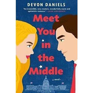 Meet You in the Middle, Paperback - Devon Daniels imagine