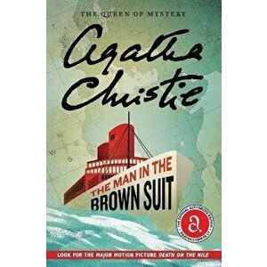The Man in the Brown Suit, Paperback - Agatha Christie imagine