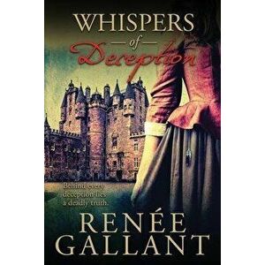 Whispers of Deception: (The Highland Legacy Series), Paperback - Renee Gallant imagine