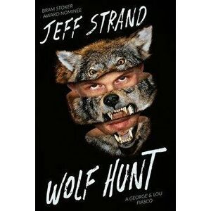 Wolf Hunt, Paperback - Jeff Strand imagine