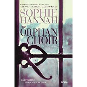 Orphan Choir, Paperback - Sophie Hannah imagine