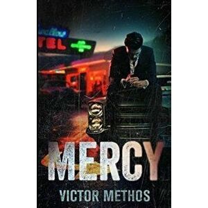 Mercy, Paperback - Victor Methos imagine