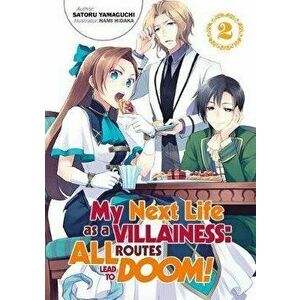 My Next Life as a Villainess: All Routes Lead to Doom! Volume 2, Paperback - Satoru Yamaguchi imagine