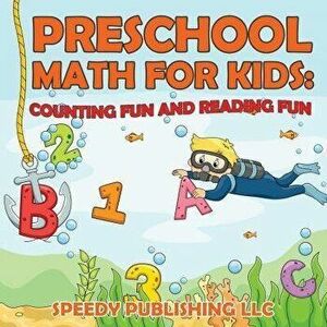 Preschool Math For Kids: Counting Fun and Reading Fun, Paperback - Speedy Publishing LLC imagine