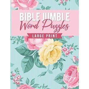 Bible Jumble Word Puzzles Large Print: Floral Biblical Inspirational Brain Teaser Scramble Game Trivia Exercise Book Christian Gift, Paperback - Pink imagine