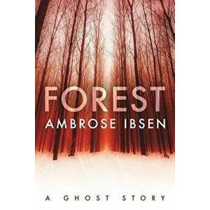 Forest, Paperback - Ambrose Ibsen imagine