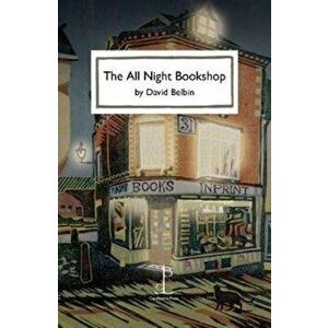 All Night Bookshop, Paperback - David Belbin imagine