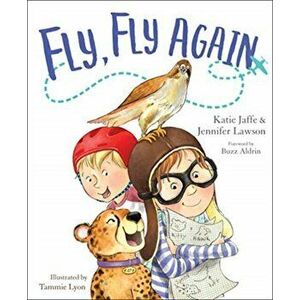 Fly, Fly Again, Hardcover - Katie Jaffe imagine