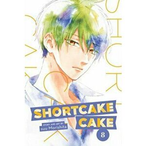 Shortcake Cake, Vol. 8, Volume 8, Paperback - Suu Morishita imagine