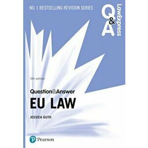 Law Express Question and Answer: EU Law, 5th edition, Paperback - Jessica Guth imagine