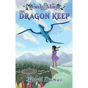 The Dragon Keep, Paperback - Marti Dumas imagine