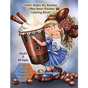 Sherri Baldy My Besties Coffee Bean Besties Coloring Book, Paperback - Sherri Ann Baldy imagine