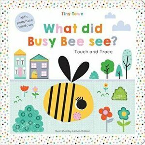 What did Busy Bee see?, Hardback - Oakley Graham imagine