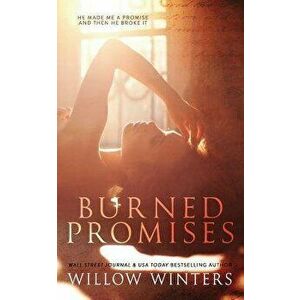 Burned Promises, Paperback - Willow Winters imagine
