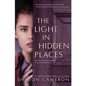The Light in Hidden Places, Hardcover - Sharon Cameron imagine