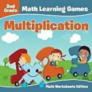 2nd Grade Math Learning Games: Multiplication Math Worksheets Edition, Paperback - Baby Professor imagine