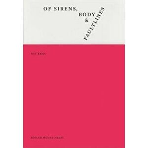 Of Sirens, Body & Faultlines, Paperback - Nat Raha imagine
