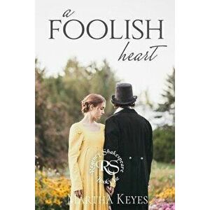 A Foolish Heart, Paperback - Martha Keyes imagine
