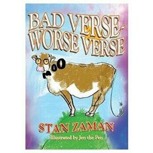 Bad Verse, Worse Verse, Paperback - Stan Zaman imagine