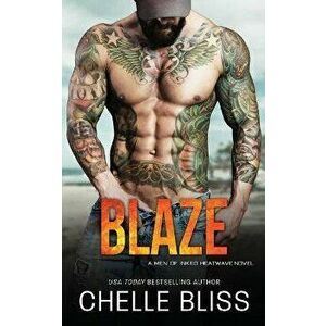 Blaze, Paperback - Chelle Bliss imagine