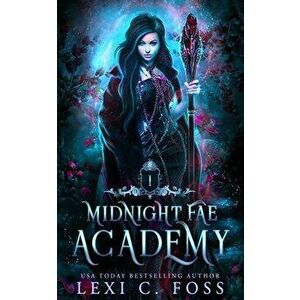Midnight Fae Academy: Book One: A Dark Paranormal Reverse Harem Bully Romance, Paperback - Lori Grundy imagine