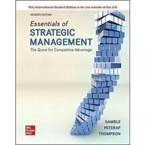 ISE Essentials of Strategic Management: The Quest for Competitive Advantage, Paperback - Margaret Peteraf imagine