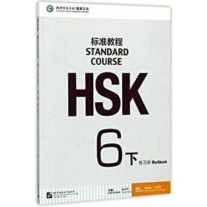 HSK Standard Course 6B - Workbook, Paperback - *** imagine