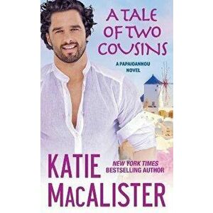 A Tale of Two Cousins, Paperback - Katie MacAlister imagine